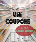 How to Use Coupons When Shopping at Dollar Stores (Dollar Tree, Dollar ...
