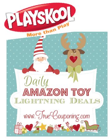 Amazon Lightning Toy Deals for NOVEMBER 10 ~ ***PLAYSKOOL***
