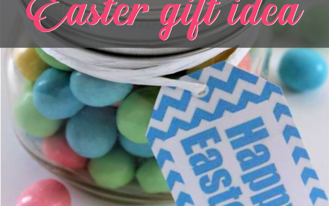 The Best Mason Jar Easter Gift Idea (With Free Printable)