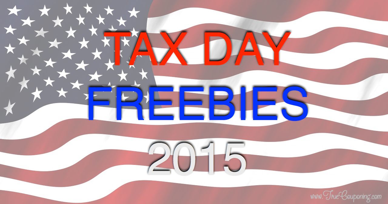 Tax Day FREEBIES 2015