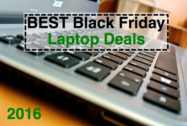 BEST Black Friday Laptop Deals 2016 {Cheat Sheet Download}