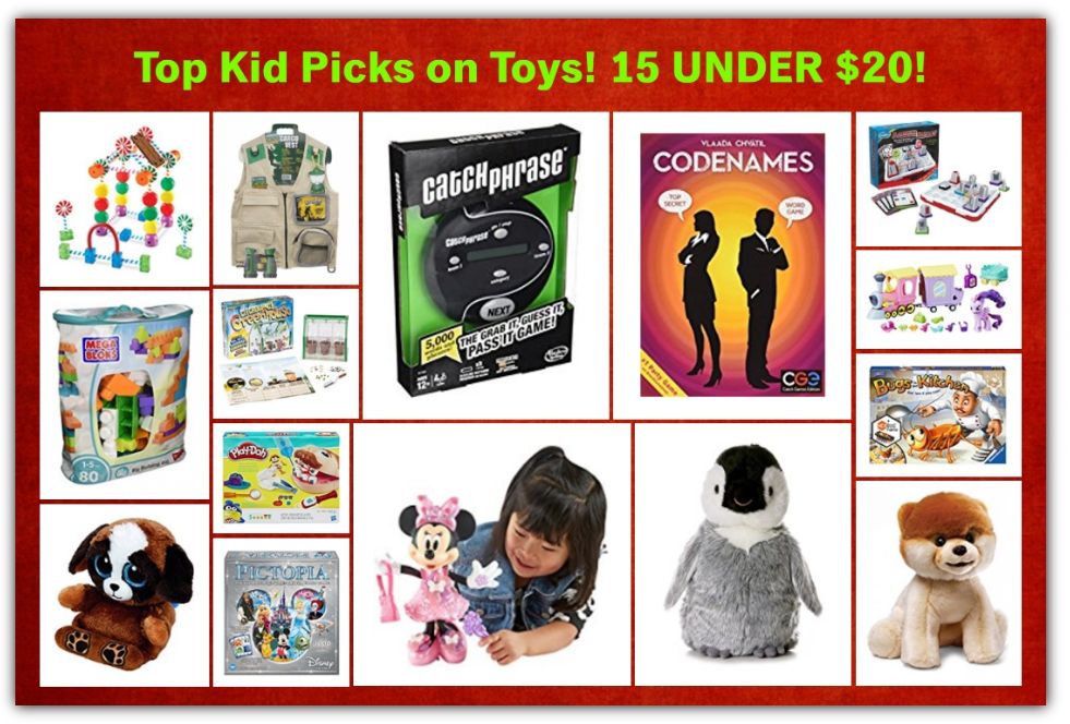 Over 30 Top Kid Picks on Toys! 15 UNDER $20!