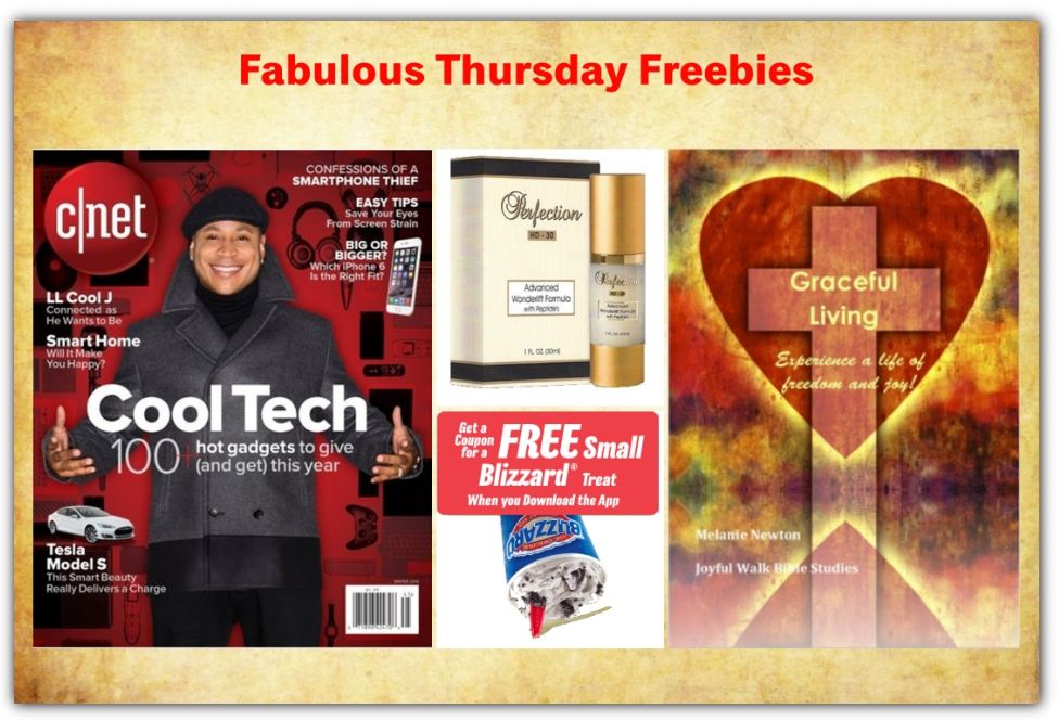 FOUR FREEbies: Annual Subscription to CNET Magazine, Perfection HD30 Anti-Wrinkle Cream, Graceful Living Bible Study and Dairy Queen Blizzard!