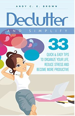 FREE 33 Proven Ways to Simplify & Declutter Your Life eBook!