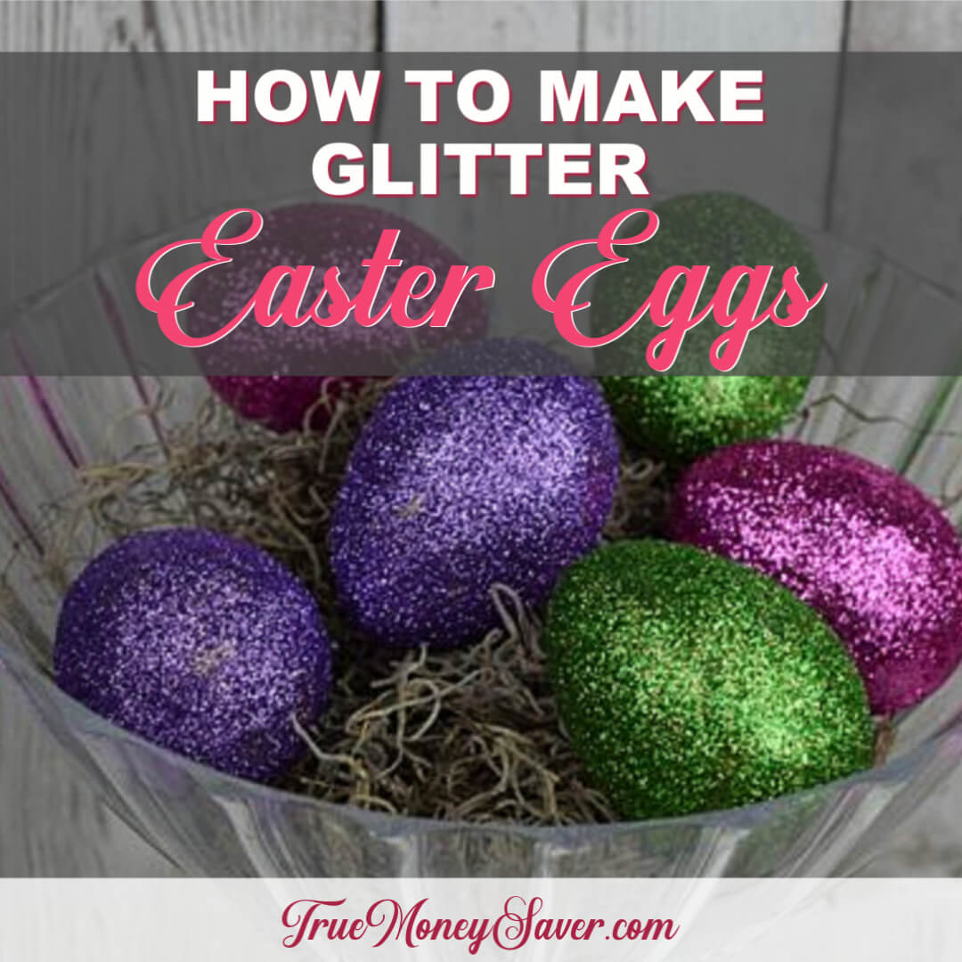 How To Make Beautiful DIY Glitter Easter Eggs