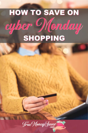 How To Save The MOST When Shopping On Cyber Monday