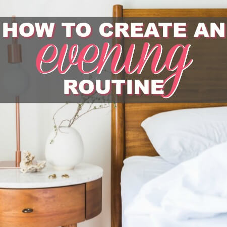 How To Create An Evening Routine