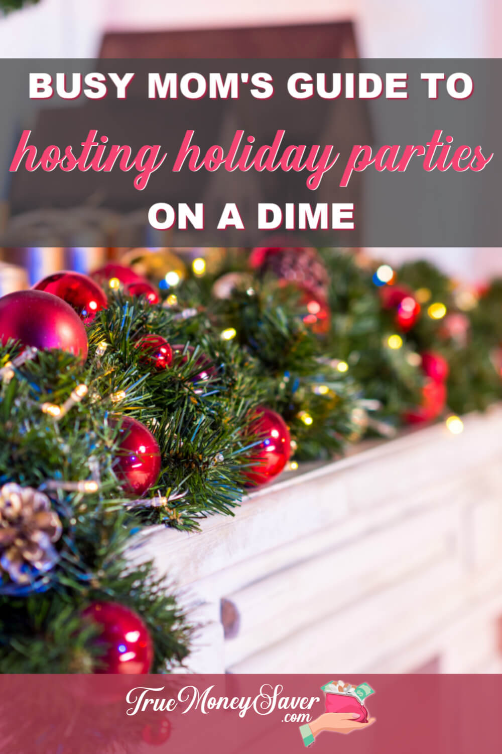 A Busy Mom\'s Guide On How To Host The Best Holiday Celebration