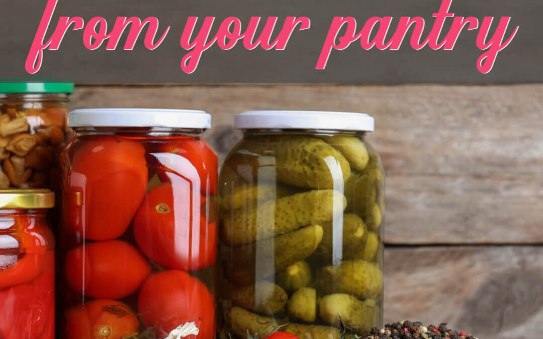 How To Make Meals From The Pantry You’ll Love