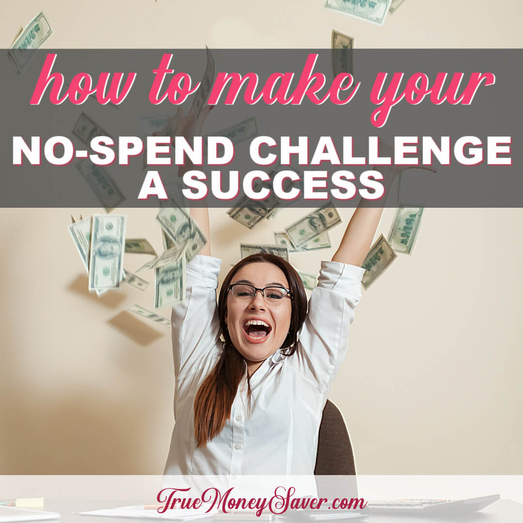 How To Make Your No-Spend Challenge A Success This Year