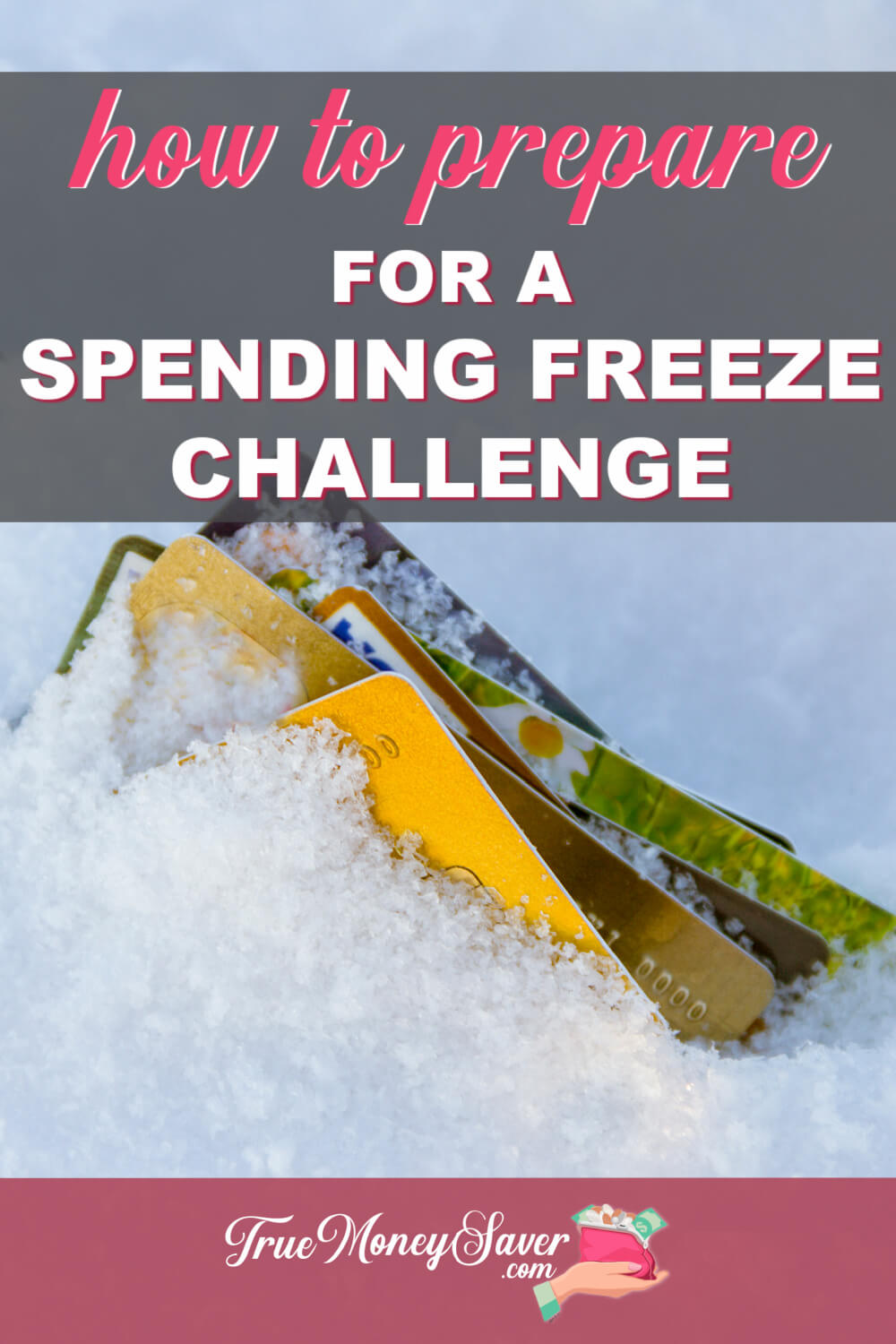 How To Prepare For Your First Spending Freeze Challenge