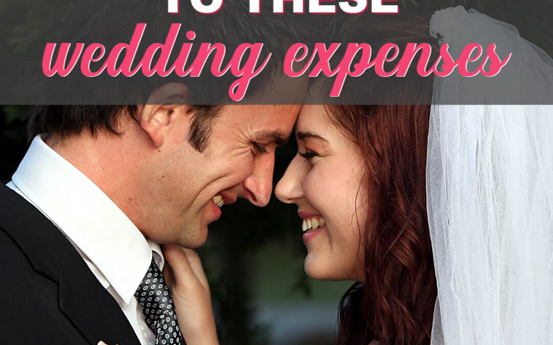 Say I Don’t: To These Wedding Expenses