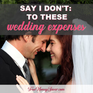 Don't fall victim to these traditional wedding expenses when you really don't need them. Save your money for where it really counts! Start cutting now!