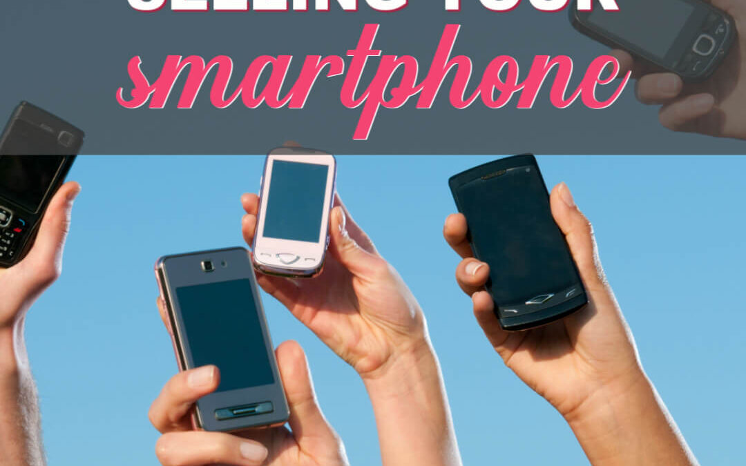 Guide To Selling Your Smartphone