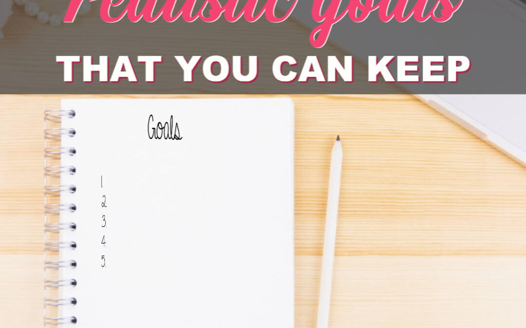 How To Set Realistic Goals You Can Actually Keep This Year