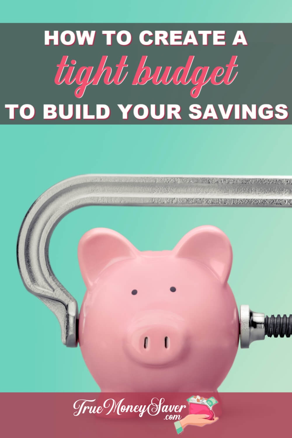 How To Create A Tight Budget To Build Your Savings