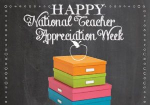 2020 Teacher Appreciation Week May 4-8, 2020 #ThankATeacher