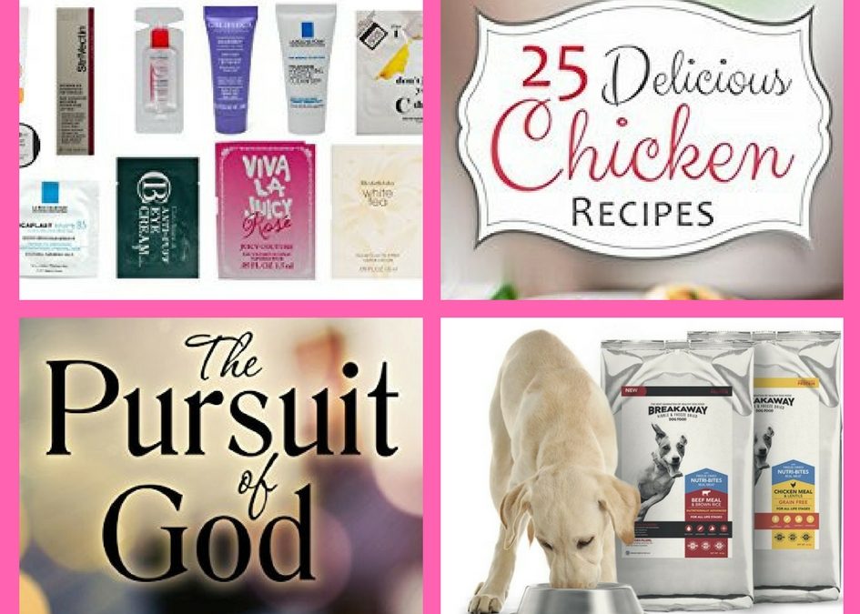 Don’t Miss These FOUR (4!) FREEbies: Amazon Woman’s Beauty Box, 25 Delicious Chicken Recipes ebook, The Pursuit of God Devotional and Dog Food!