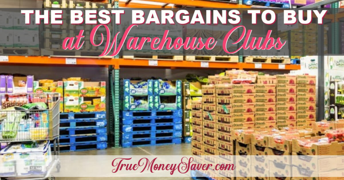 Of The Best Bargains You Need To Buy At Warehouse Clubs