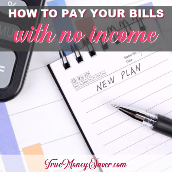 How To Pay Your Bills When You Have No Income