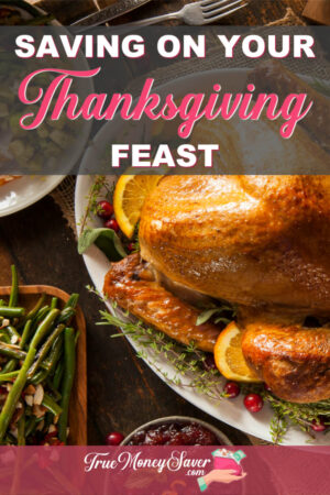 Easy Ways to Save Big Money On Your Thanksgiving Feast Menu