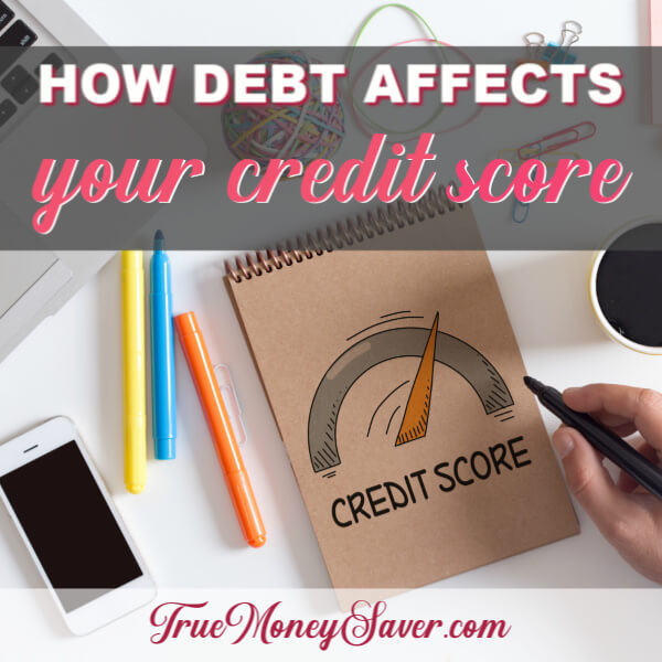 How Debt Affects Your Credit Score