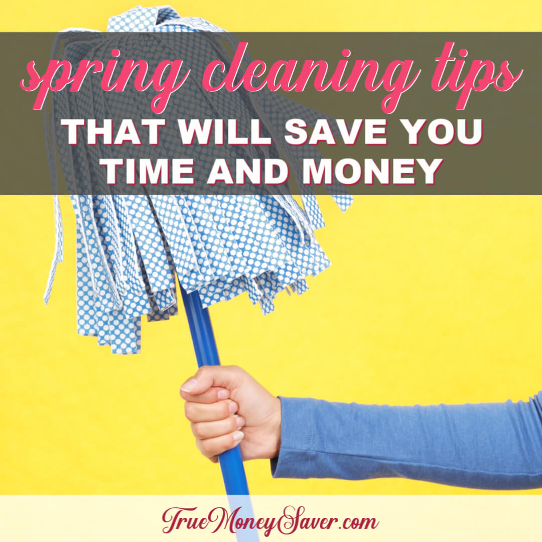 Spring Cleaning Tips That Will Save You Time And Money
