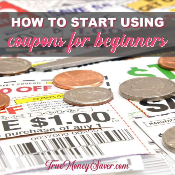How To Start Using Coupons For Beginners