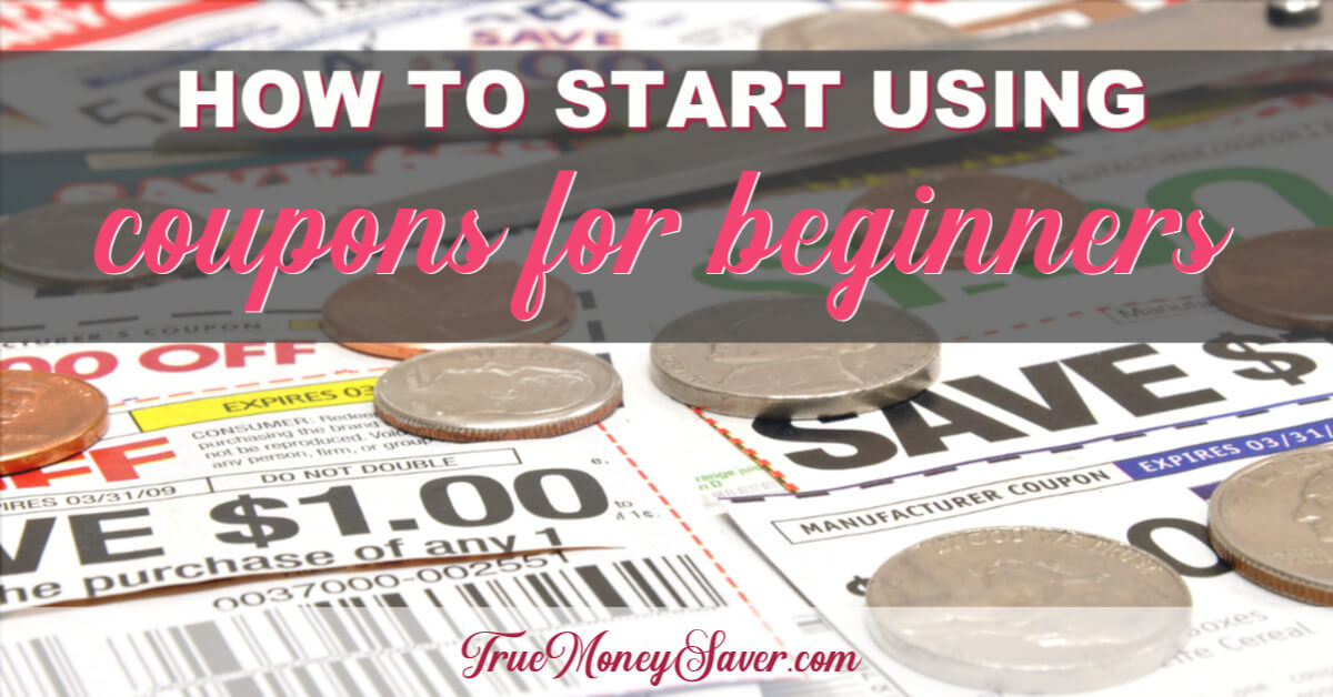 Easy Couponing For Beginners Guide - 4 Keys To Make You Successful