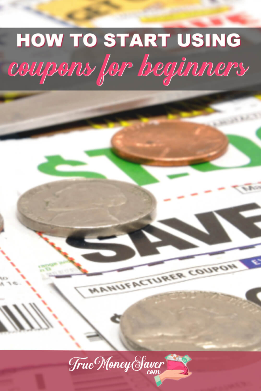 How To Start Using Coupons For Beginners