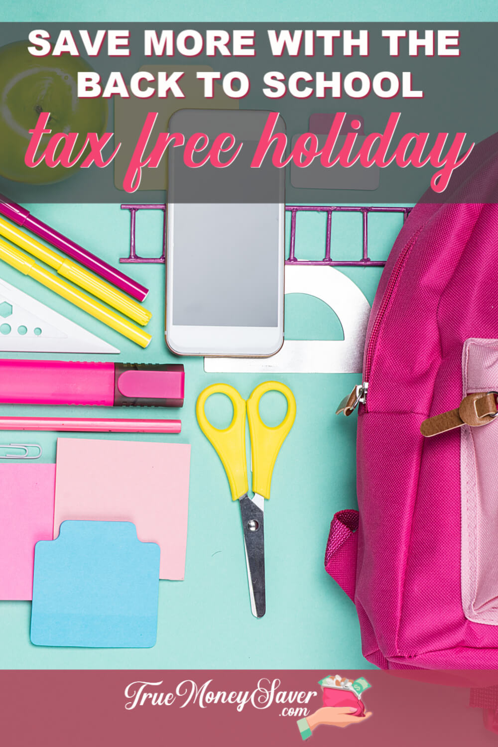 Save More This Year With The Back To School Tax Free Holiday (Updated For 2020)
