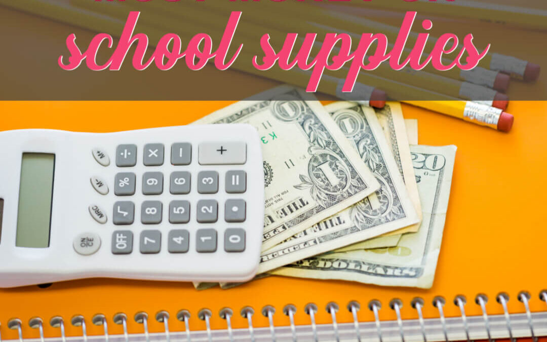 How To Save The Most Money On Your Back To School Supplies List
