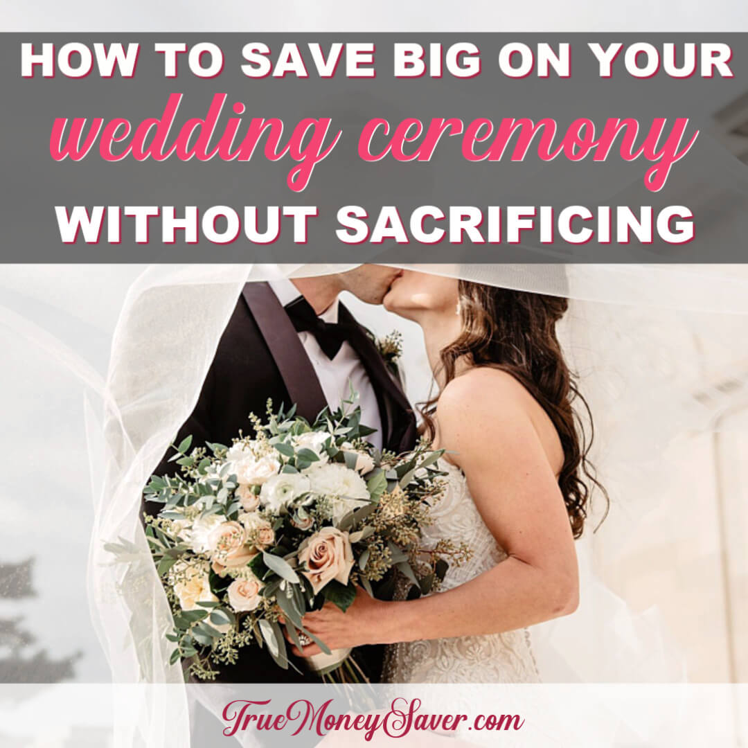 How To Save Big On Your Wedding Ceremony Without Sacrificing