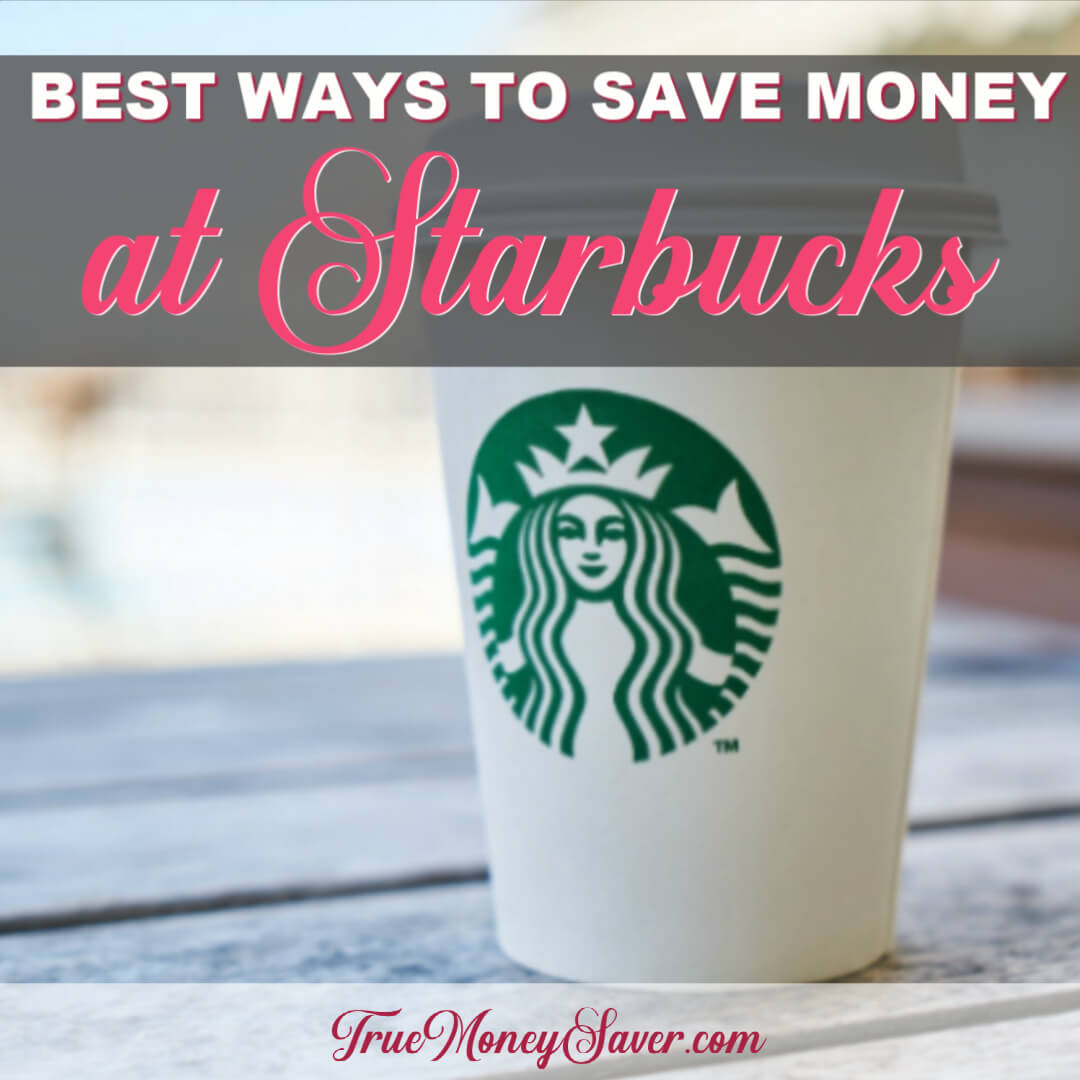 NINE (9!) Super Easy Ways To Save Money At Starbucks