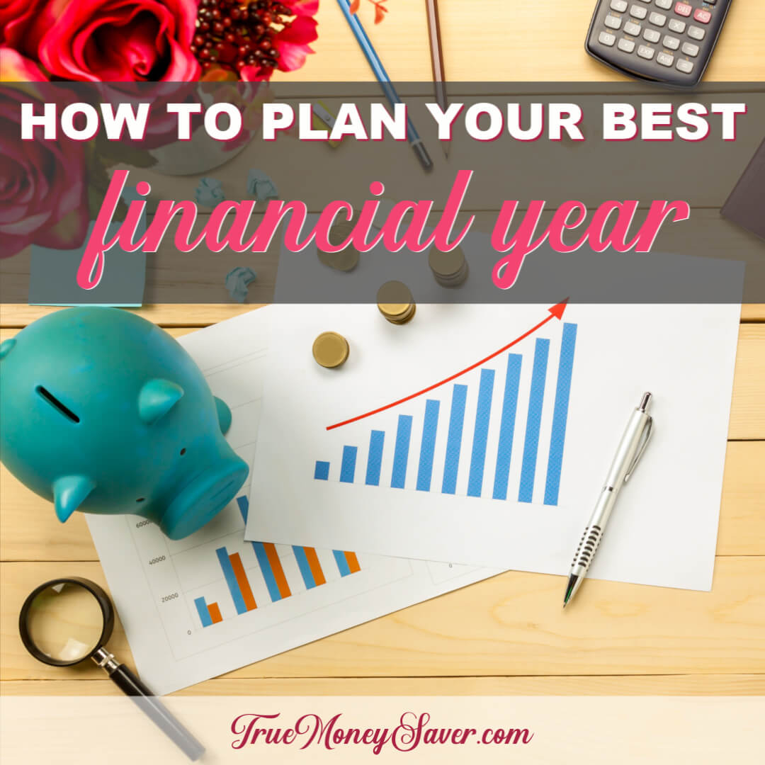 How To Plan Your Best Financial Year Ever