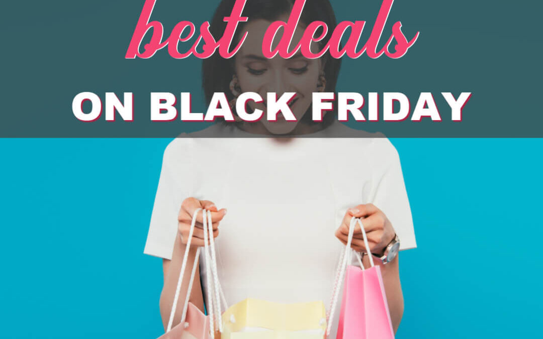 How To Get The Best Deals On Black Friday