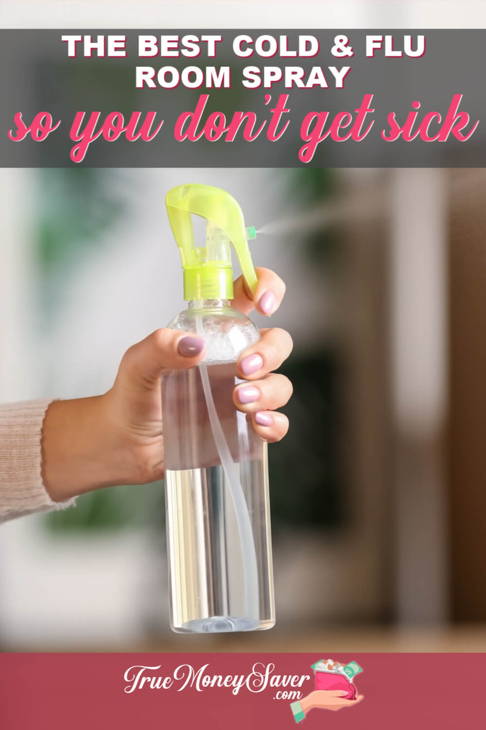 How To Make Cold & Flu Room Spray So You Don\'t Get Sick