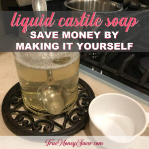 How To Make Castile Soap - The Best Liquid Version Yet