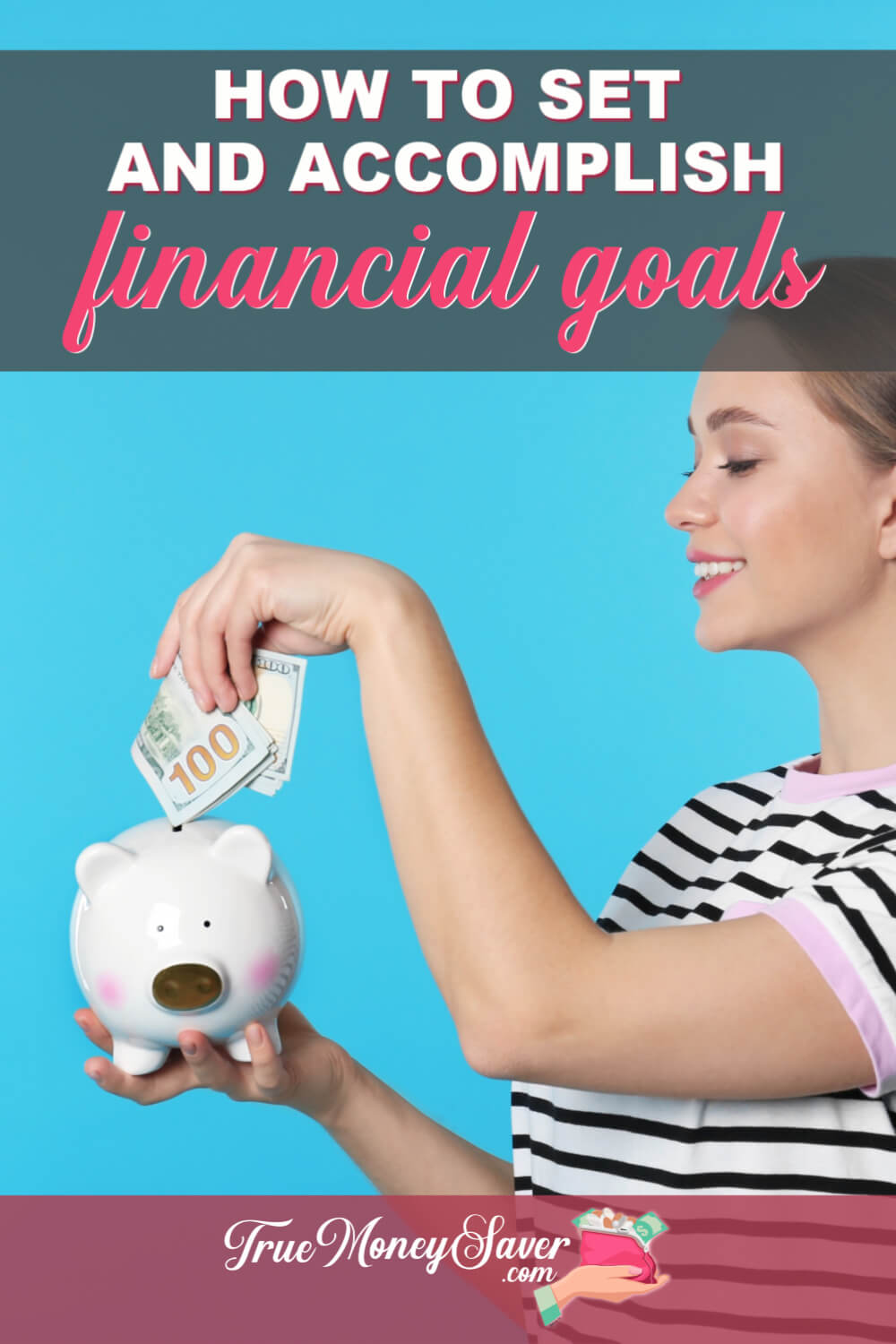 How To Set And Accomplish Financial Goals