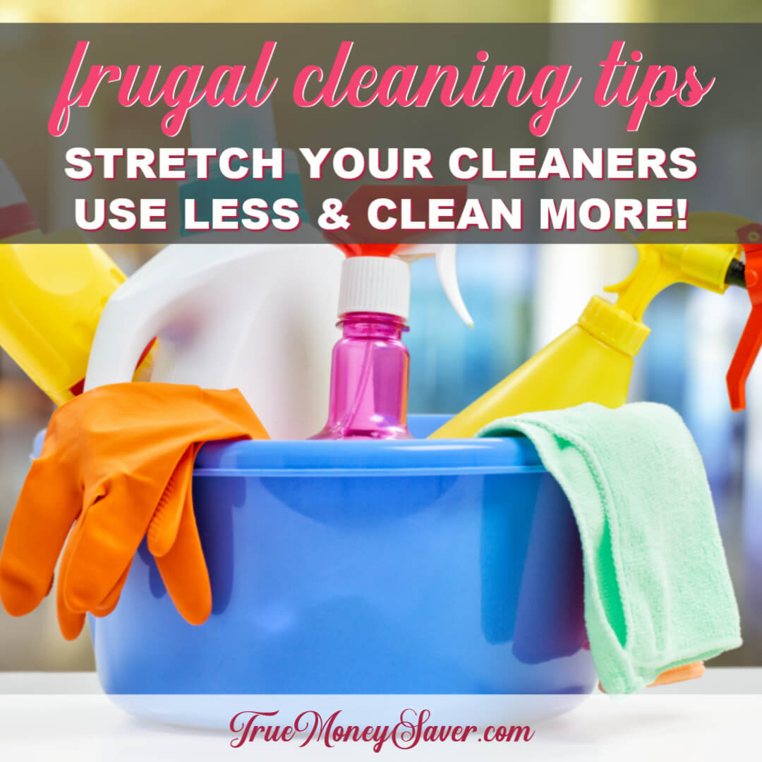 How To Stretch Your Cleaning Solutions To The Max