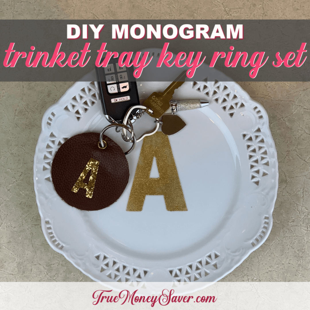 How To Make The Cutest Monogrammed Trinket Tray & Matching Key Chain Set