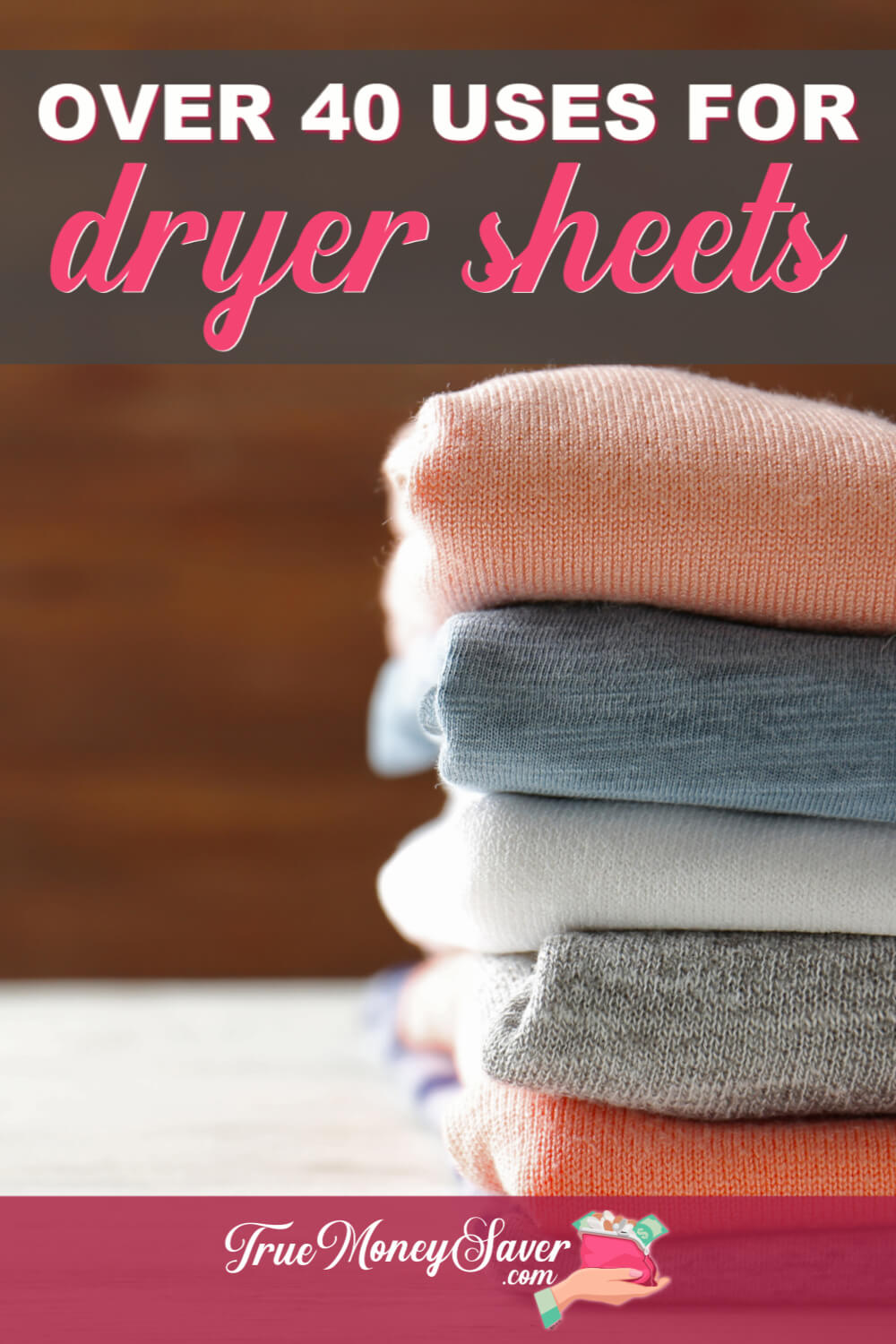 Over 40 Other Uses For Dryer Sheets That You Need To Know