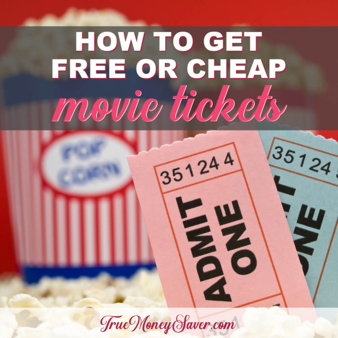 How To Get Free Or Cheap Movie Tickets