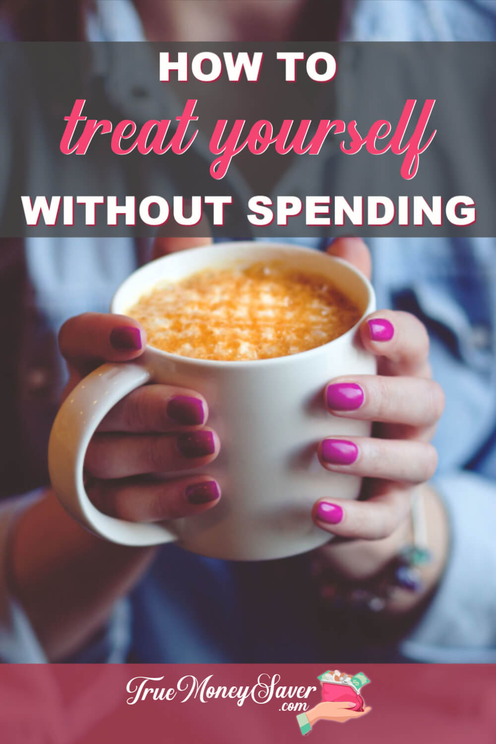 How To Treat Yourself Without Spending A Dime
