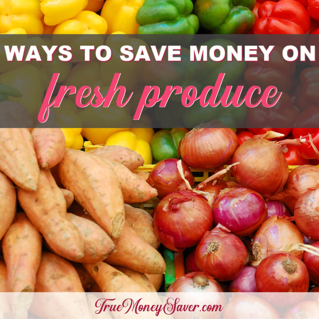 The Most Surprising & Creative Ways To Save On Produce