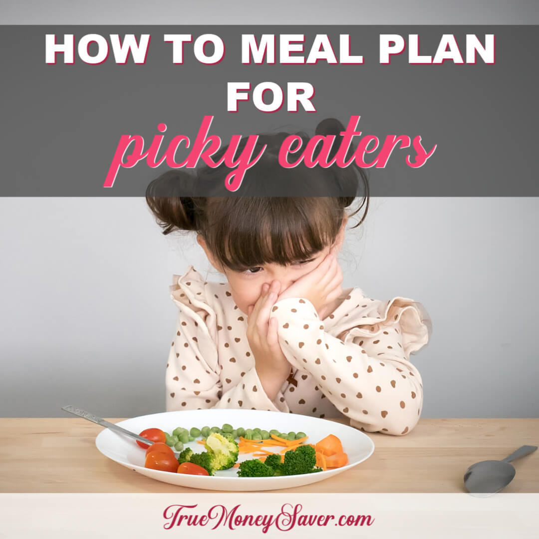 How To Meal Plan For Picky Eaters