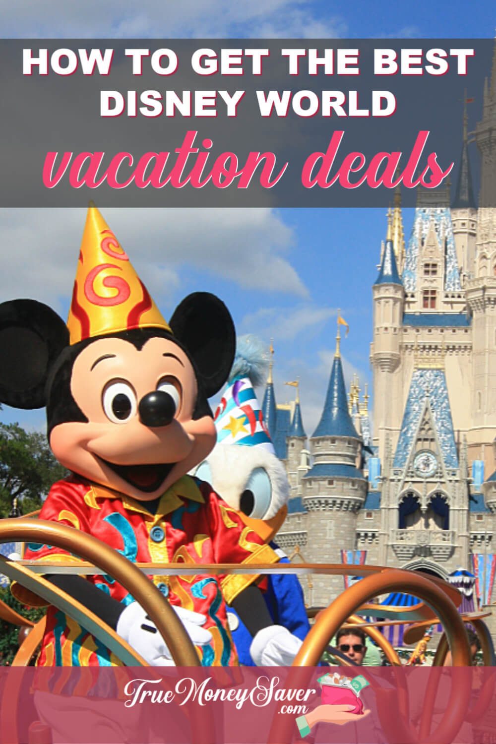 How To Get The Best Disney World Vacation Deals
