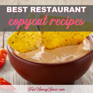 The Best Restaurant Copycat Recipes On The Internet