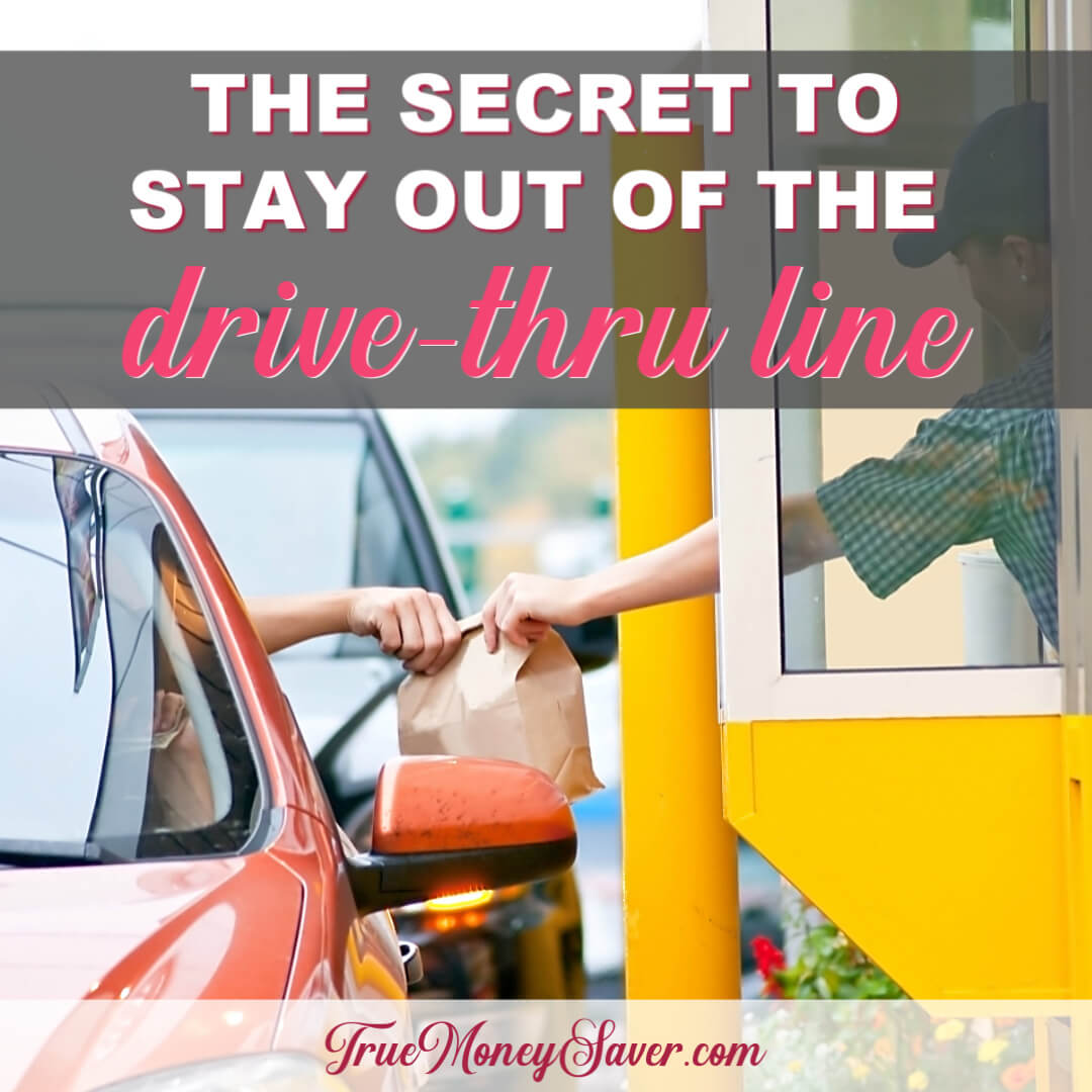 The Secret To Eat At Home & Stay Out Of The Drive-Thru Line For Good