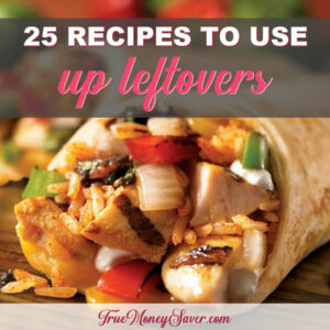 25 Recipes That Will Help You Use Up Leftovers